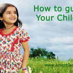 How to guide Your Child ?