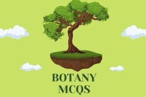 Botany MCQs for CBSE