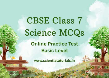 CBSE Class 7 Science MCQs – Online Practice Test – Basic Level