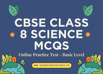 CBSE Class 8 Science MCQs – Online Practice Test – Basic Level