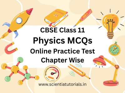CBSE Class 11 Physics MCQs – Online Practice Test – Chapter Wise