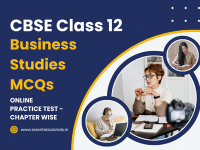 CBSE Class 12 Business Studies MCQs – Online Practice Test – Chapter Wise