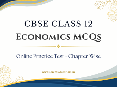 CBSE Class 12 Economics MCQs – Online Practice Test – Chapter Wise