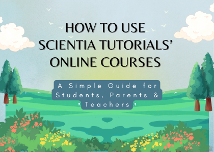 How to Use Scientia Tutorials’ Online Courses