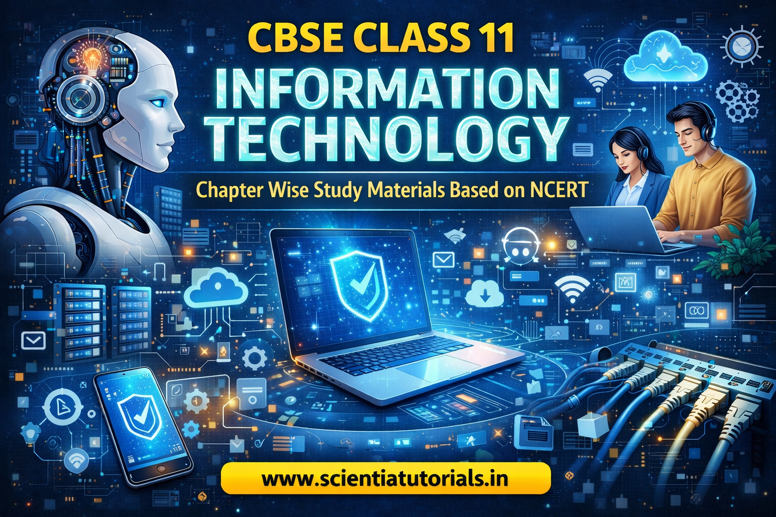 CBSE Class 11 Information Technology – Chapter Wise Study Materials Based on NCERT