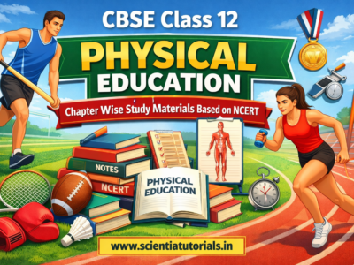 CBSE Class 12 Physical Education – Chapter Wise Study Materials Based on NCERT