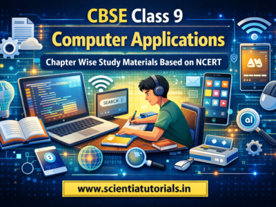 CBSE Class 9 Computer Applications – Chapter Wise Study Materials Based on NCERT