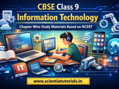 CBSE Class 9 Information Technology – Chapter Wise Study Materials Based on NCERT