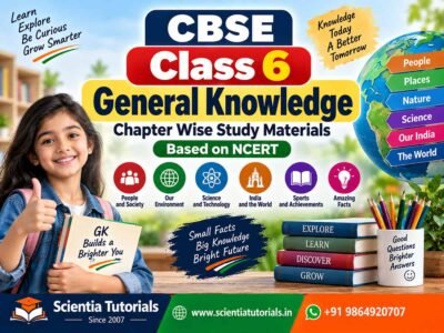 CBSE Class 6 General Knowledge – Chapter Wise Study Materials Based on NCERT