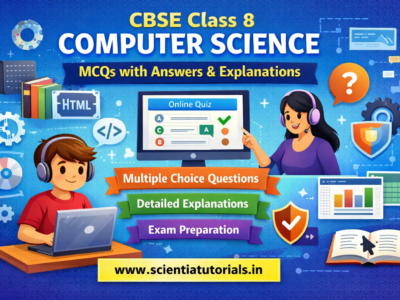 CBSE Class 8 Computer Science – MCQs with Answers and Explanations