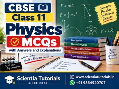 CBSE Class 11 Physics – MCQs with Answers and Explanations