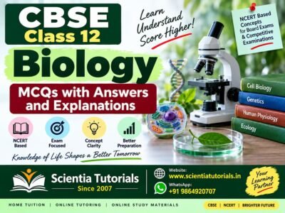 CBSE Class 12 Biology – MCQs with Answers and Explanations
