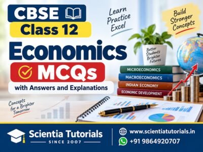 CBSE Class 12 Economics – MCQs with Answers and Explanations