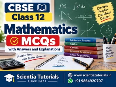 CBSE Class 12 Mathematics – MCQs with Answers and Explanations