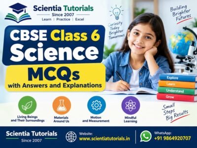 CBSE Class 6 Science – MCQs with Answers and Explanations