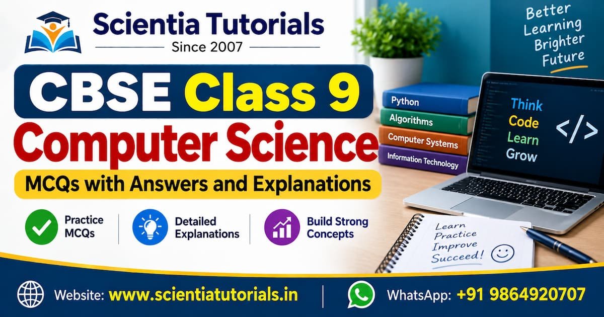CBSE Class 9 Computer Science MCQs with Answers and Explanations CBSE Class 9 Computer Science MCQs with Answers and Explanations