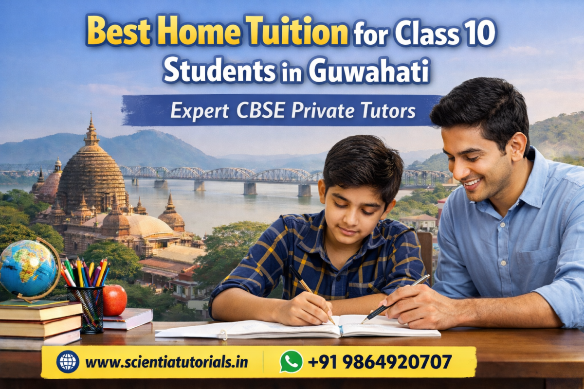 Private home tutor teaching CBSE Class 10 student in Guwahati with personalized NCERT based home tuition support from Scientia Tutorials