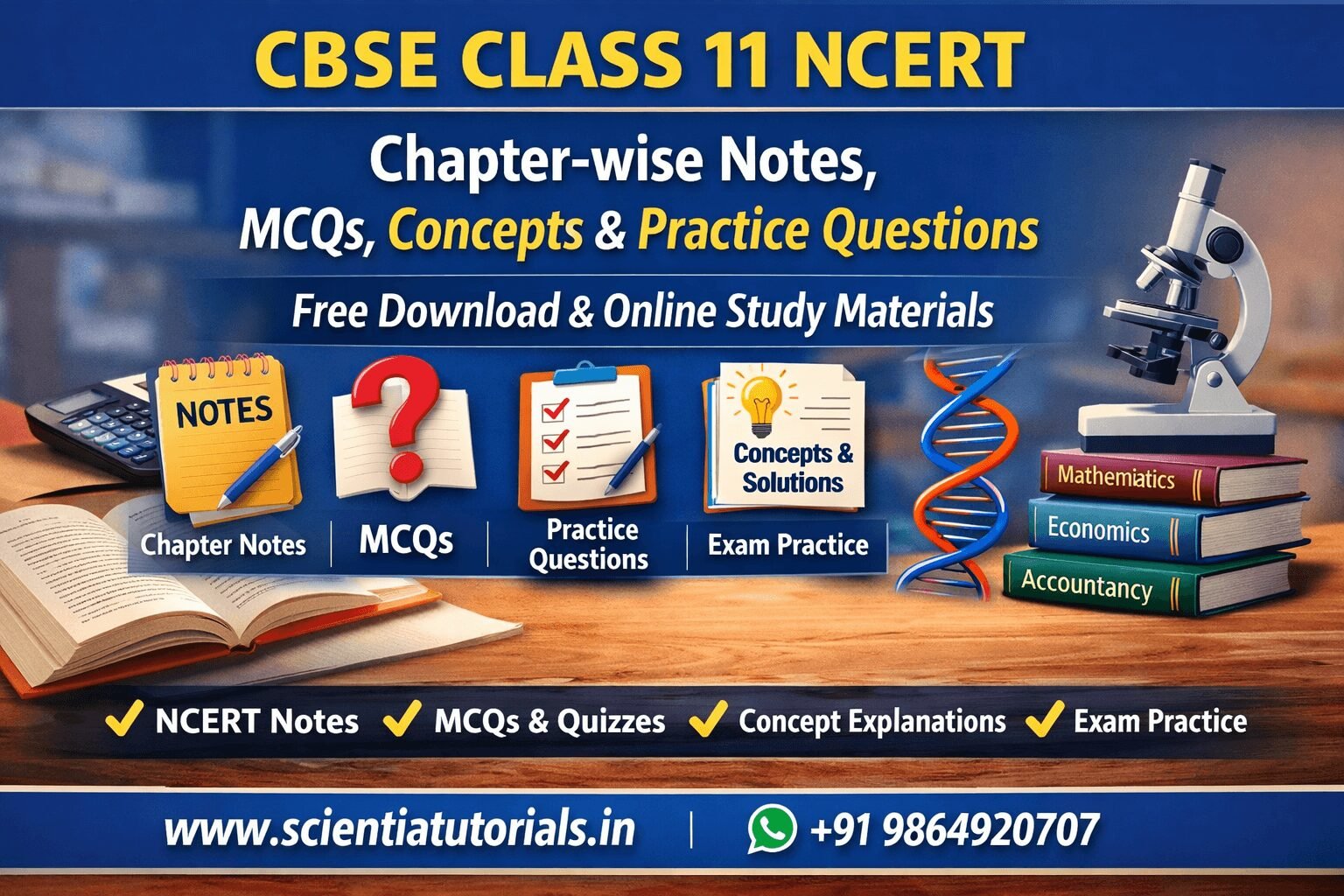 CBSE Class 11 NCERT chapter wise notes MCQs concepts practice questions free online study materials