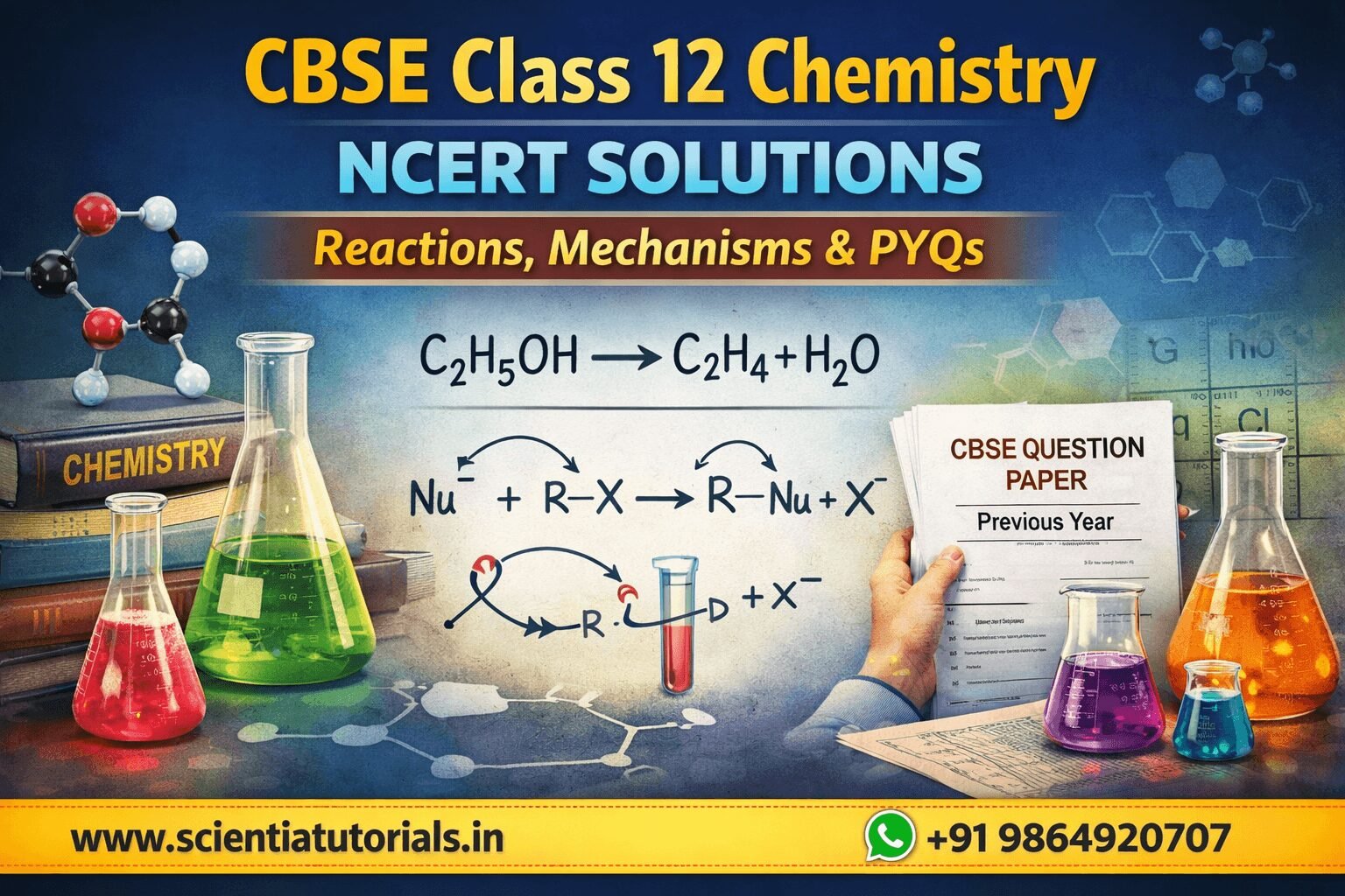 CBSE Class 12 Chemistry NCERT solutions with reactions mechanisms and PYQs for board exam preparation
