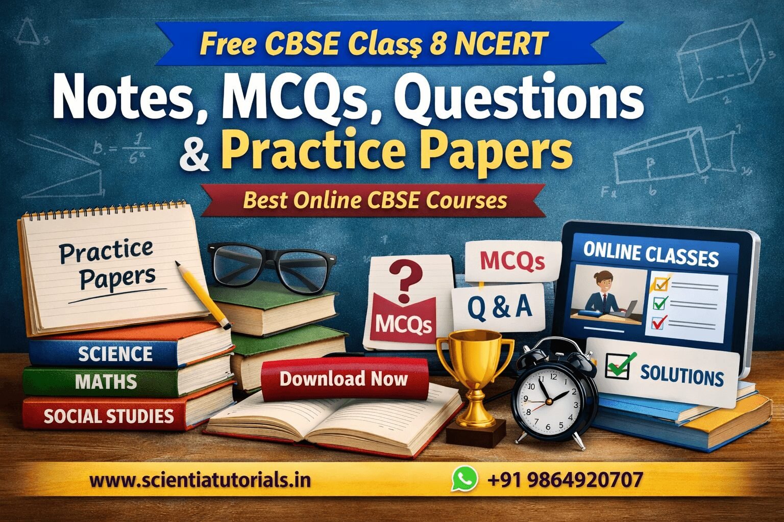 CBSE Class 8 NCERT chapter wise notes MCQs questions and practice papers for exam preparation with solutions