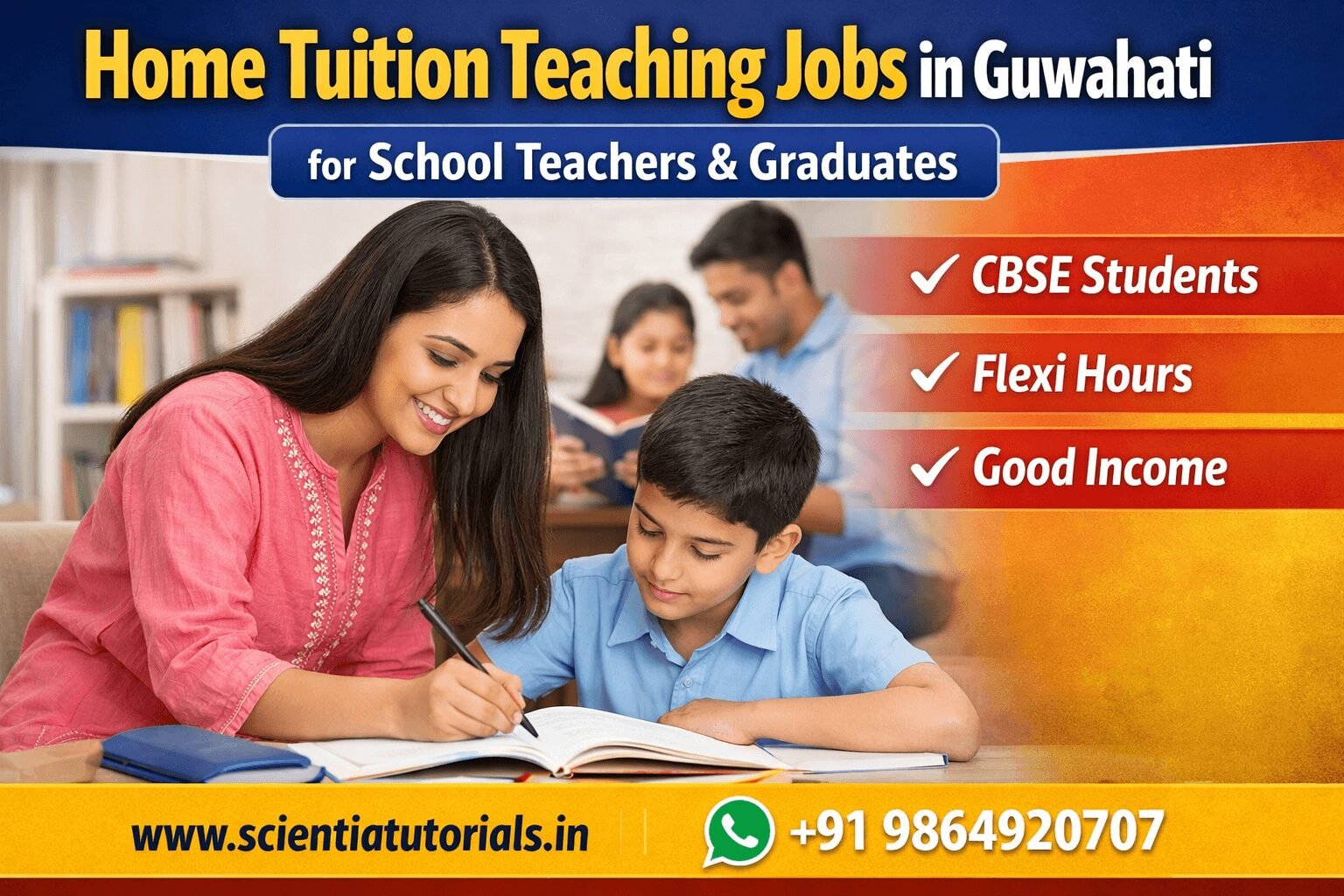 Home tuition teaching jobs in Guwahati for school teachers and graduates providing CBSE NCERT home tutoring through Scientia Tutorials