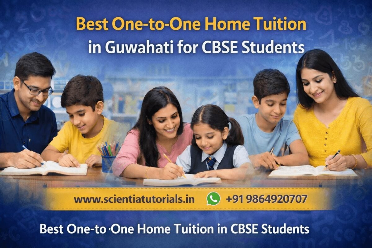 One-to-one home tuition in Guwahati for CBSE students with experienced private tutors from Scientia Tutorials providing personalized NCERT-based learning.