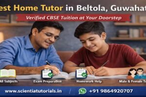 Best home tutor in Beltola Guwahati offering one-to-one CBSE tuition with personalized academic support