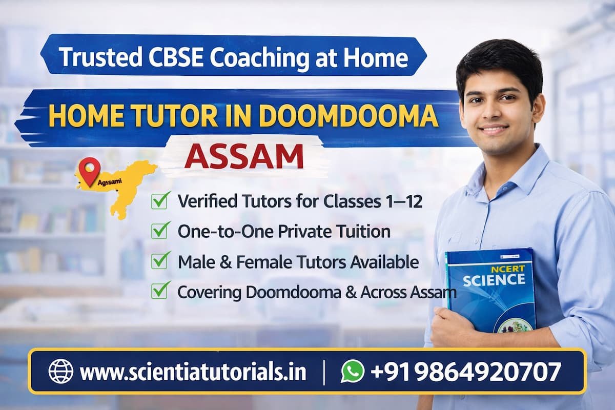Verified home tutor in Doomdooma Assam providing CBSE coaching at home with one-to-one personalized tuition for classes 1 to 12