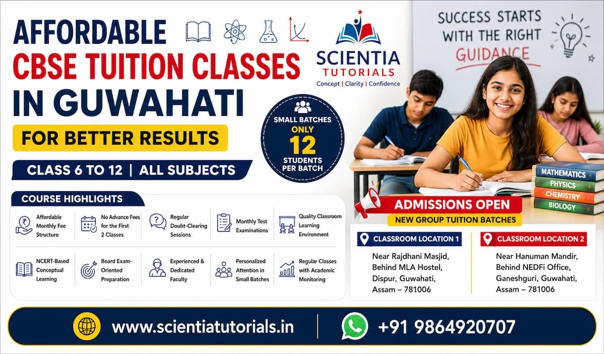 Affordable CBSE tuition classes in Guwahati at Scientia Tutorials with small-batch classroom coaching for better academic results