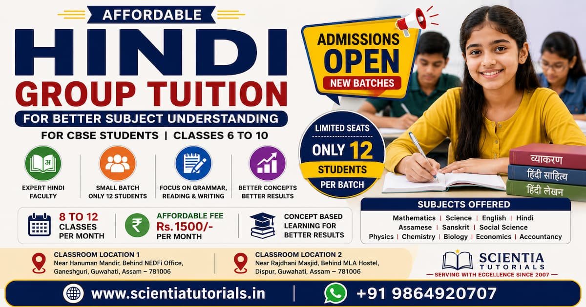 Affordable Hindi group tuition in Guwahati for better subject understanding with small batch CBSE classroom coaching at Scientia Tutorials