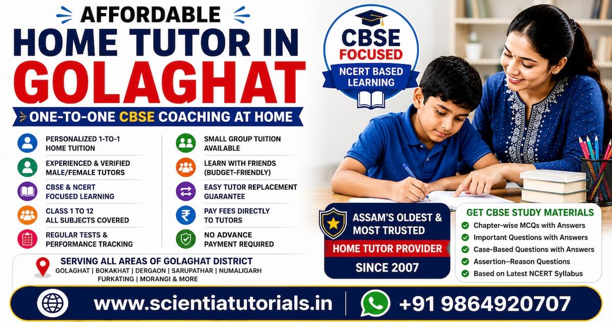 Affordable home tutor in Golaghat offering one-to-one CBSE home tuition by Scientia Tutorials Assam since 2007