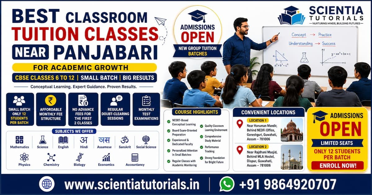 Best classroom tuition near Panjabari by Scientia Tutorials offering expert CBSE coaching for academic growth in Guwahati