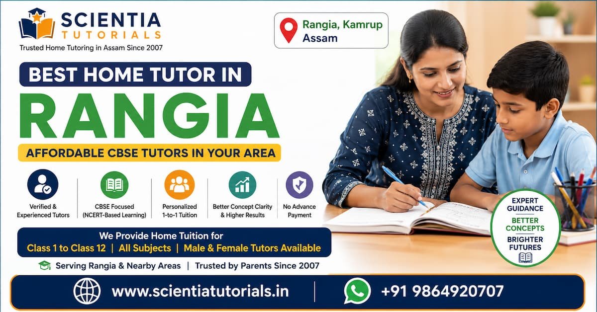 Best home tutor in Rangia offering affordable CBSE home tuition in Assam with personalized one-to-one learning support.