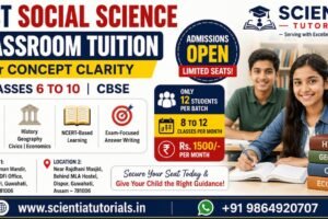 Best Social Science classroom tuition in Guwahati at Scientia Tutorials for CBSE concept clarity near Ganeshguri and Dispur