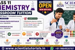 Class 11 Chemistry classroom tuition in Dispur Guwahati at Scientia Tutorials with expert faculty and small batch coaching