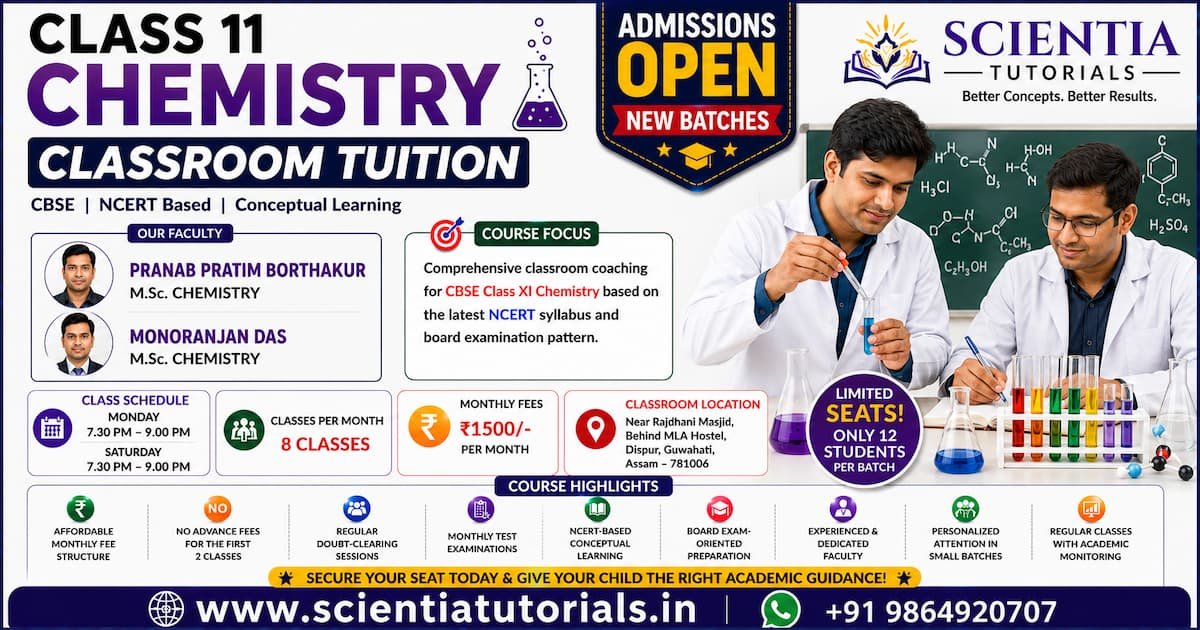 Class 11 Chemistry classroom tuition in Dispur Guwahati at Scientia Tutorials with expert faculty and small batch coaching