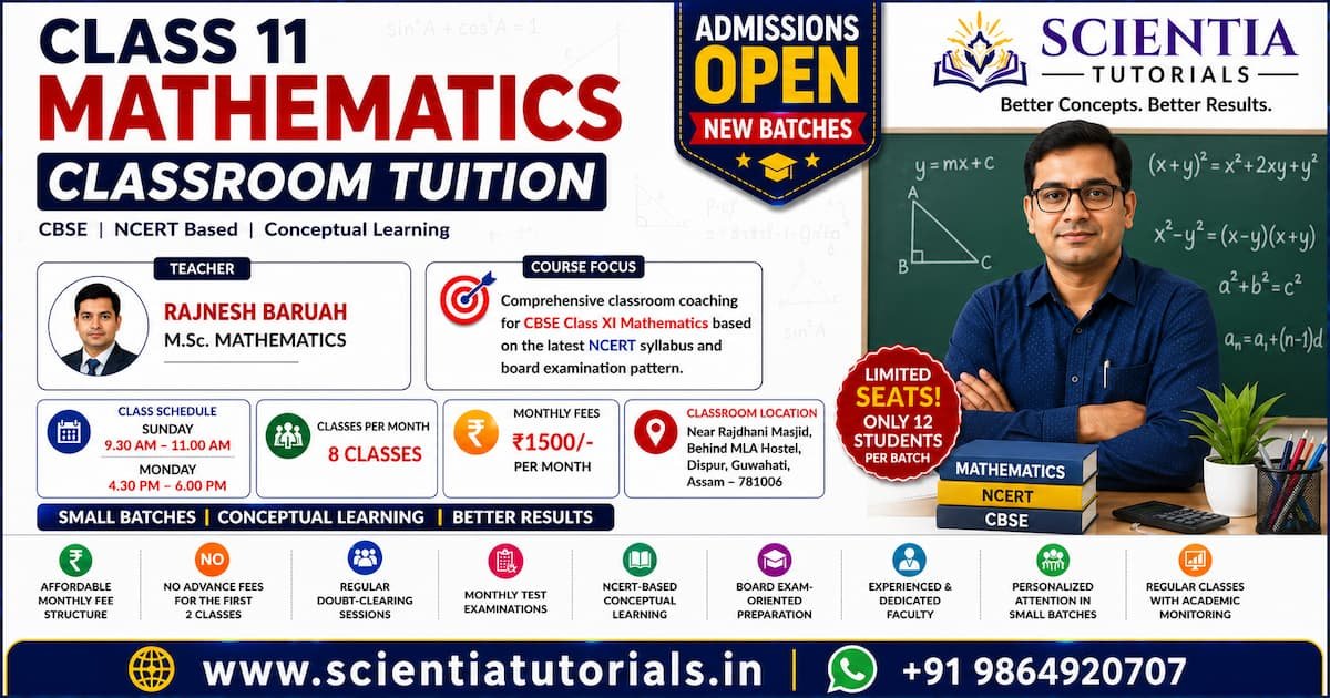 Class 11 Mathematics classroom tuition in Dispur Guwahati at Scientia Tutorials with expert faculty and small batch coaching