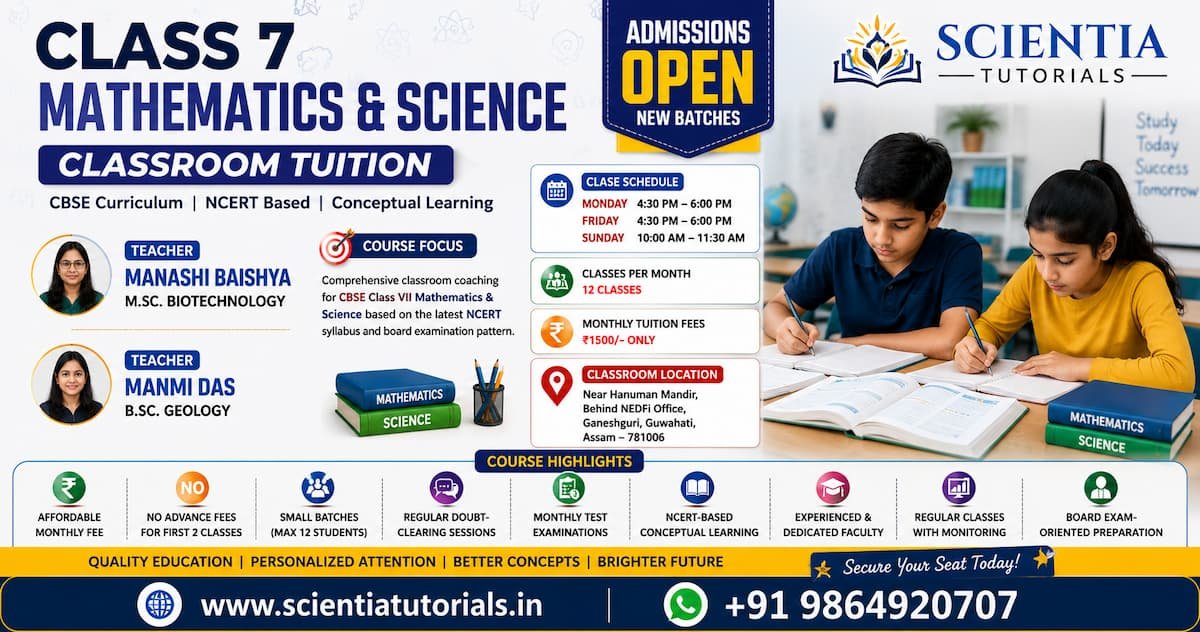 Class 7 Mathematics and Science classroom tuition coaching at Scientia Tutorials Guwahati with expert faculty and small batch learning