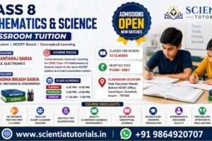 Class 8 Mathematics and Science classroom tuition coaching at Scientia Tutorials Guwahati with expert faculty and small batch learning