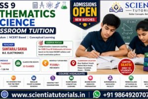 Class 9 Mathematics and Science classroom tuition in Dispur Guwahati at Scientia Tutorials with expert faculty and small batch coaching