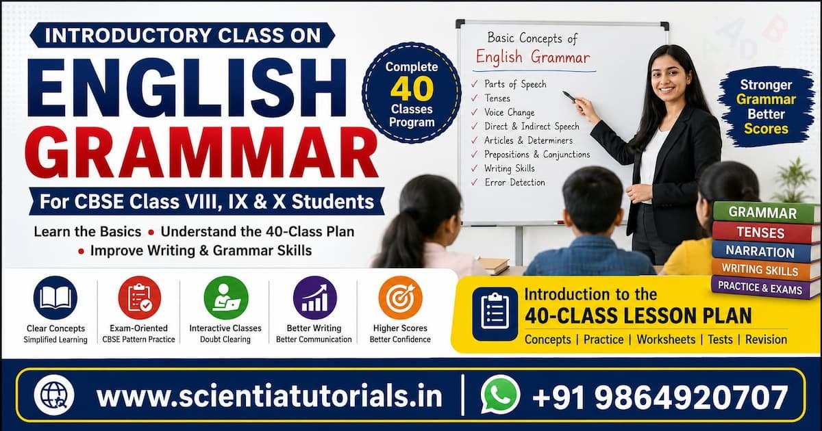 English Grammar introductory for CBSE Class VIII IX and X students by Scientia Tutorials