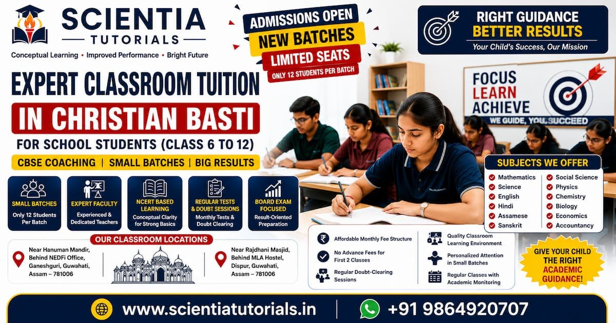 Scientia Tutorials expert classroom tuition in Christian Basti Guwahati with affordable CBSE small batch coaching for school students