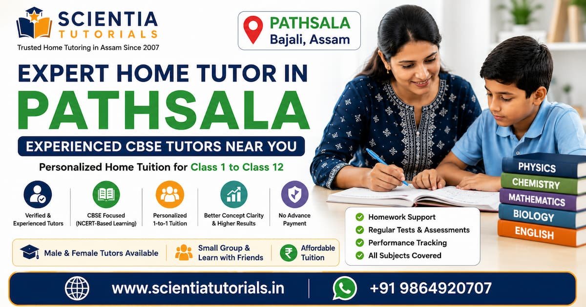 Expert home tutor in Pathsala providing experienced CBSE home tuition in Assam with personalized one-to-one academic support.