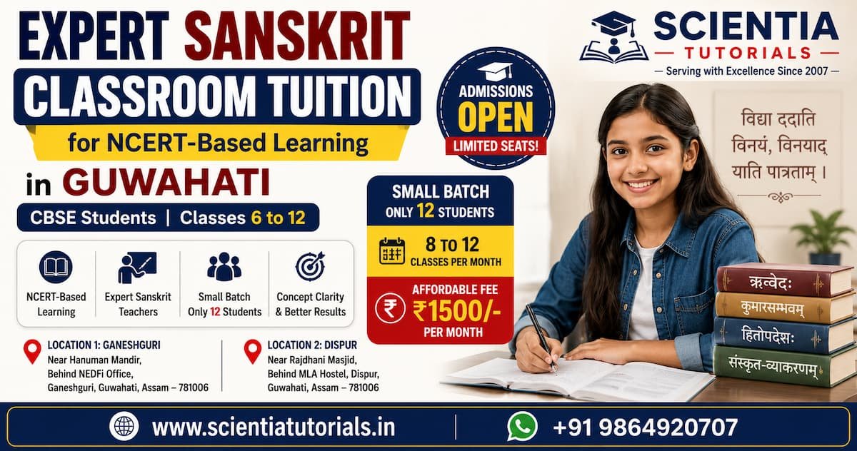 Expert Sanskrit classroom tuition in Guwahati at Scientia Tutorials for NCERT-based CBSE learning near Ganeshguri and Dispur
