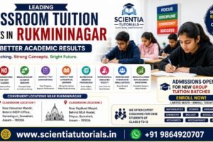 Leading classroom tuition classes in Rukmininagar Guwahati for CBSE students with affordable small batch coaching at Scientia Tutorials