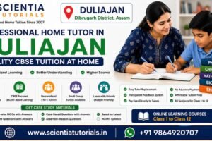 Professional home tutor in Duliajan offering quality CBSE tuition at home in Assam with personalized one-to-one academic support.