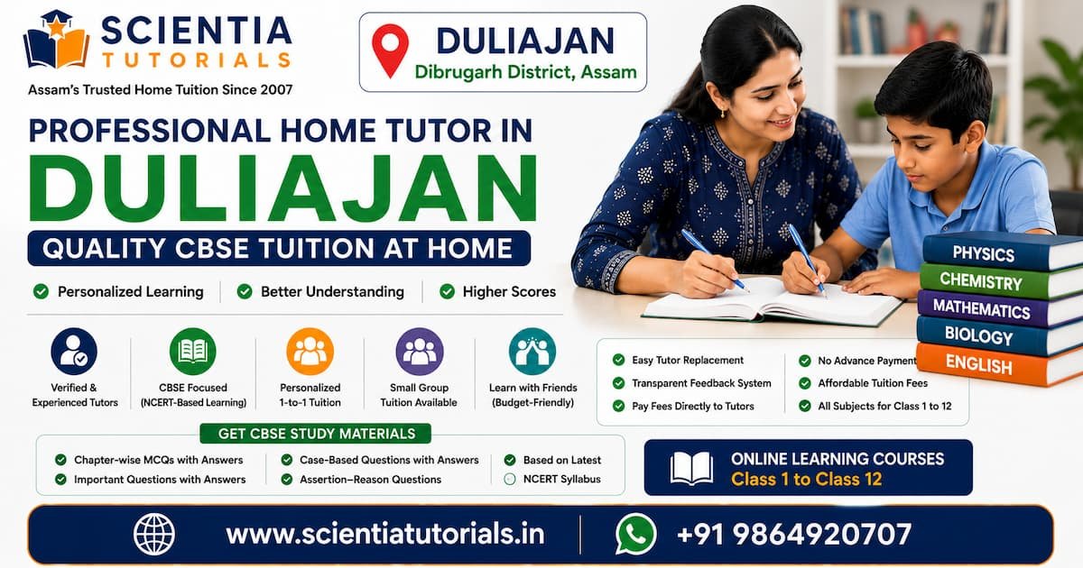 Professional home tutor in Duliajan offering quality CBSE tuition at home in Assam with personalized one-to-one academic support.