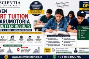 Scientia Tutorials proven NCERT tuition in Sarumotoria Guwahati for Class 6 to 12 students with affordable small batch classroom coaching
