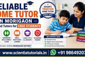 Reliable home tutor in Morigaon offering trusted CBSE home tuition by Scientia Tutorials Assam since 2007