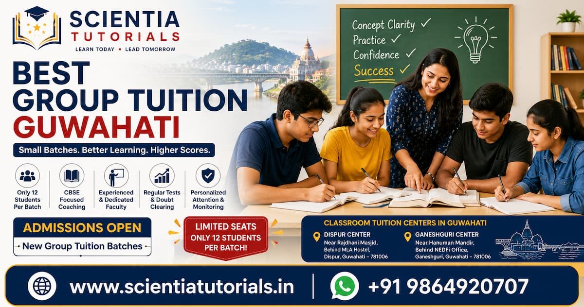 Students attending small group CBSE tuition classes at Scientia Tutorials Guwahati for higher exam scores and conceptual learning